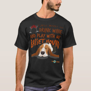 Camiseta Basset Hound Beba vinho e brinque com meu