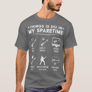 Camiseta Bassists Sparetime, Electric Bass Guitar Players 