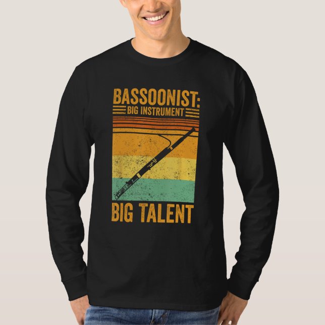 Camiseta Bassoon Bassoonist Big Instrument Big Talent (Frente)