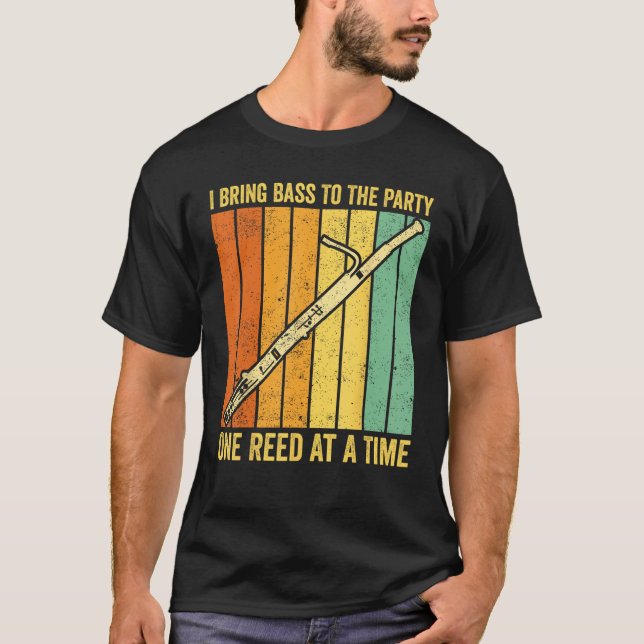 Camiseta Bassoon Bassoonist I Bring Bass To Party One Reed  (Frente)