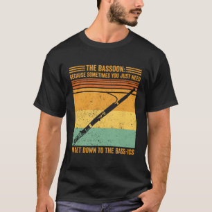 Camiseta Bassoon, Você Só Precisa Descer Para Bass-Ics Bass