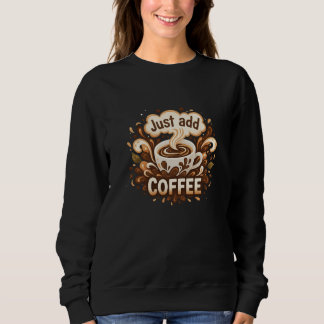Camiseta "Basta Adicionar Café" Motivo Gráfico Feminino