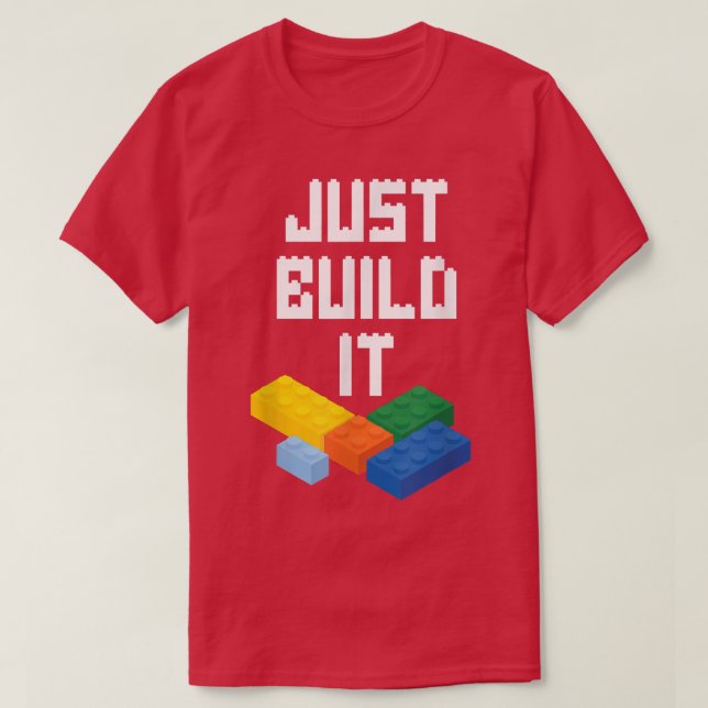 Camiseta Basta Construir O It Master Builder Building Block (Frente do Design)