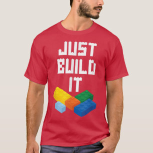 Camiseta Basta Construir O It Master Builder Building Block