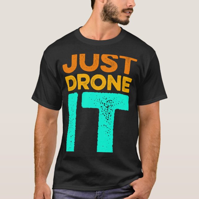 Camiseta Basta Droná-Lo Piloto Voador de Quadcopter RC Dro (Frente)