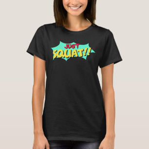 Camiseta Basta Esquadrar o Poderoso Esportes De Montagem De