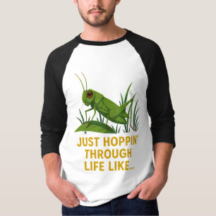 Camiseta "Basta Hoppin' Engraçada Arte Gafanhota"
