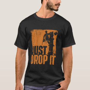 Camiseta Basta Soltar O Cirurgião Arborista Lumberjack Wood