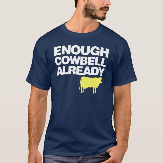 Camiseta Bastante Cowbell já (Frente)