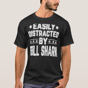 Camiseta Bastante Distraído Pela Bull Shark Bull