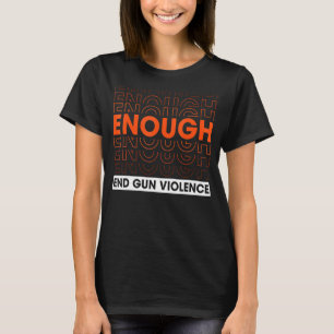Camiseta Bastante Violência Contra Armas Sem Armas