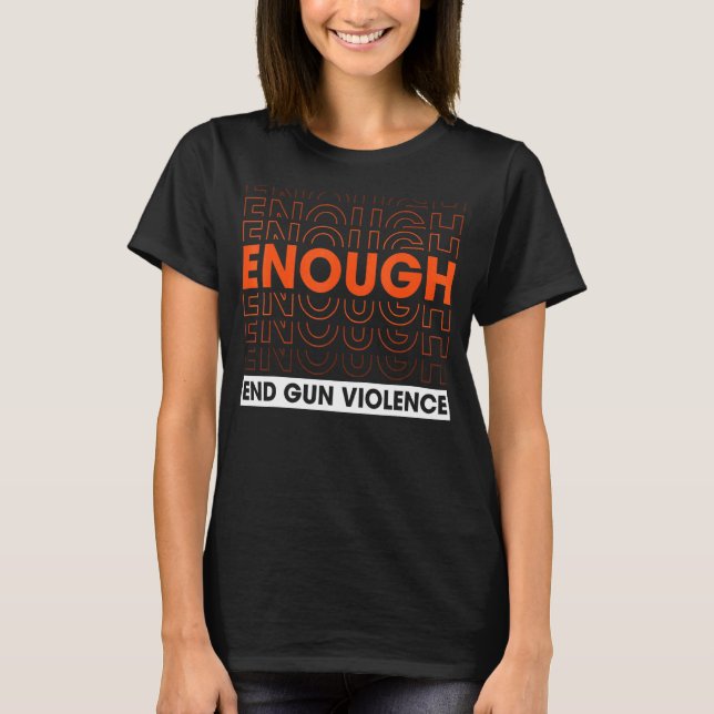Camiseta Bastante Violência Contra Armas Sem Armas (Frente)