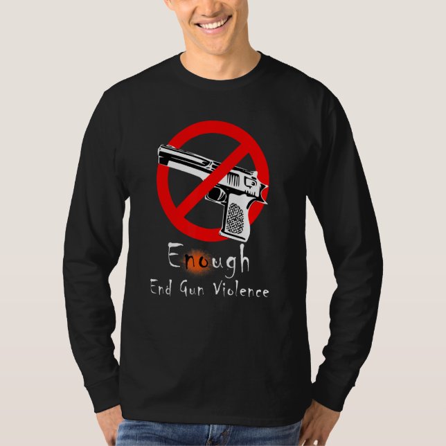 Camiseta Bastante Violência Contra Armas Sem Violência Cont (Frente)