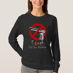 Camiseta Bastante Violência Contra Armas Sem Violência Cont