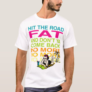 Camiseta Bata a gordura da estrada!