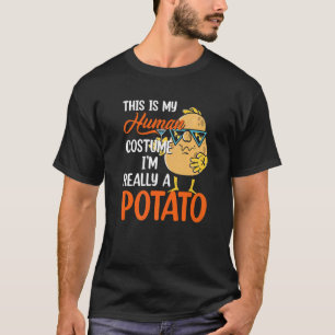 Camiseta Batata Esta é a minha fantasia humana. Sou mesmo u