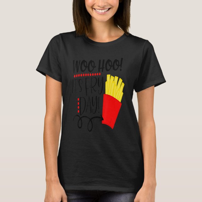 Camiseta Batatas Fritas É Dia de Fritura Sexta-feira de Com (Frente)