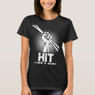 Camiseta Bate Como Uma Rapariga Drummer Tambor Pega Batendo
