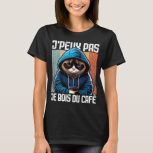 Camiseta Bate-papo J'Peux Não Eu não posso eu bebo café 1