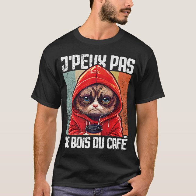 Camiseta Bate-papo J'Peux Não Eu não posso eu bebo café  2 (Frente)