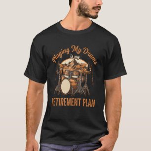 Camiseta Bater é Meu Plano de Aposentadoria Baterista Músic