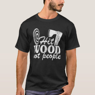 Camiseta Bater Madeira Não Pessoas Lumberjack Hatchet Ax Th