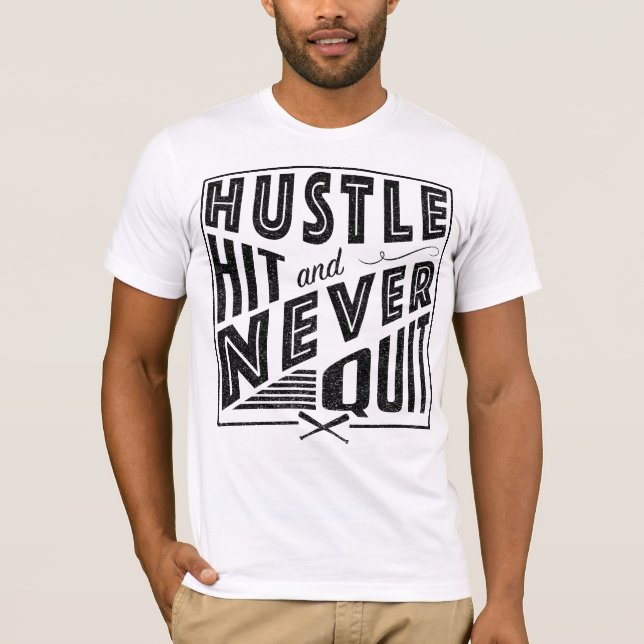 Camiseta Bateria de Hustle de Softball de Baseball e Nunca  (Frente)