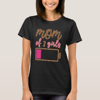 Camiseta Bateria Leopardo Mãe de 2 Meninas Ama Mamãe Citou 
