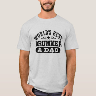Camiseta Baterista e o pai do mundo o melhor