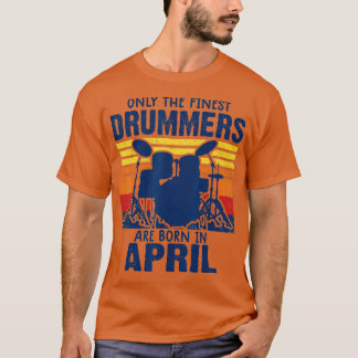 Camiseta baterista t s Drummers Nascer em abril de presente