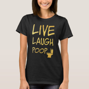 Camiseta Bathroom Humor ao vivo sorriso