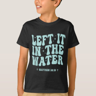 Camiseta Batismo Cristão Deixado na Água Mateus 28_19