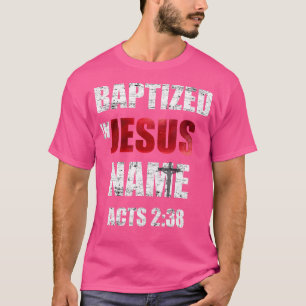 Camiseta Batizado Em Nome De Jesus Atua 238 Batismo Apenas 