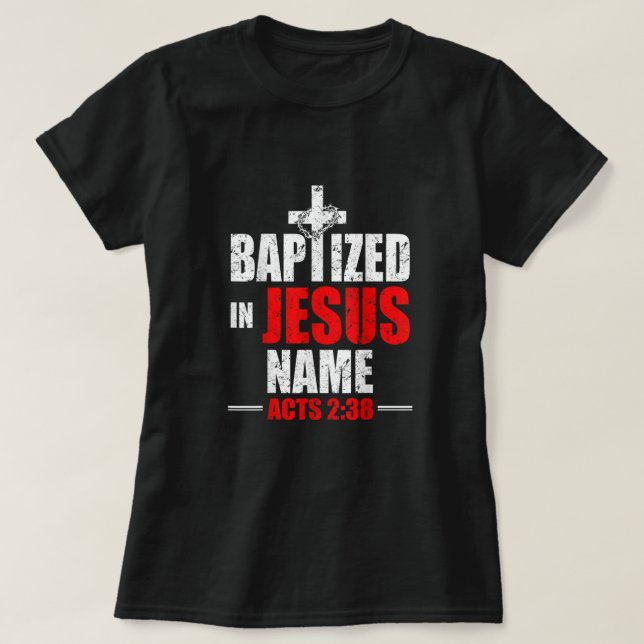 Camiseta Batizado Em Nome De Jesus Atua 238 Batismo Apenas  (Frente do Design)