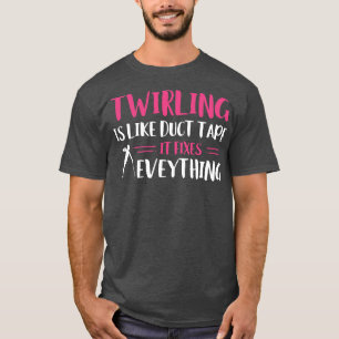 Camiseta Baton Twirler Twirling conserta tudo engraçado Maj
