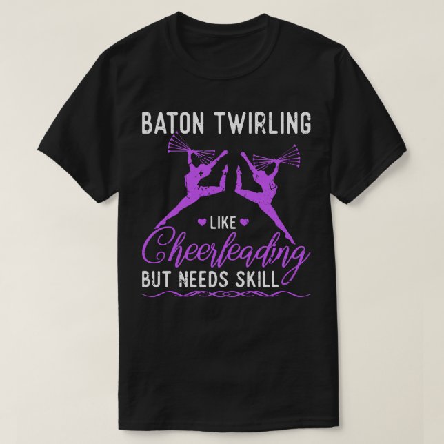Camiseta Baton Twirling Cheerhead Funny Majorette (Frente do Design)
