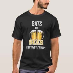 Camiseta Bats and Beer É por isso que estou aqui