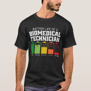 Camiseta Battery Life Of A Biomedical Technician