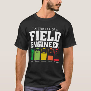 Camiseta Battery Life Of A Field Engineer