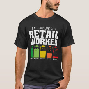 Camiseta Battery Life Of A Retail Worker
