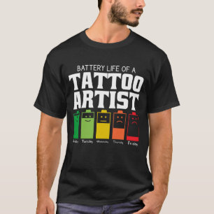Camiseta Battery Life Of A Tattoo Artist