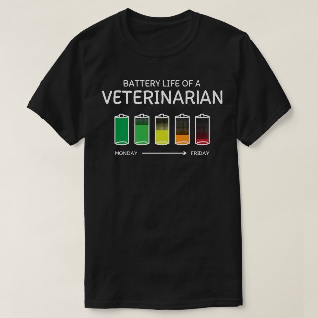 Camiseta Battery Life of a Veterinarian Friends Vet Tech Bu (Frente do Design)