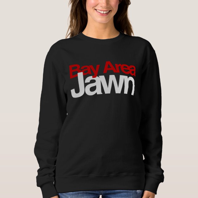 Camiseta Bay Area Jawn Jawn vibes Pretty Girl Baddie The Ba (Frente)