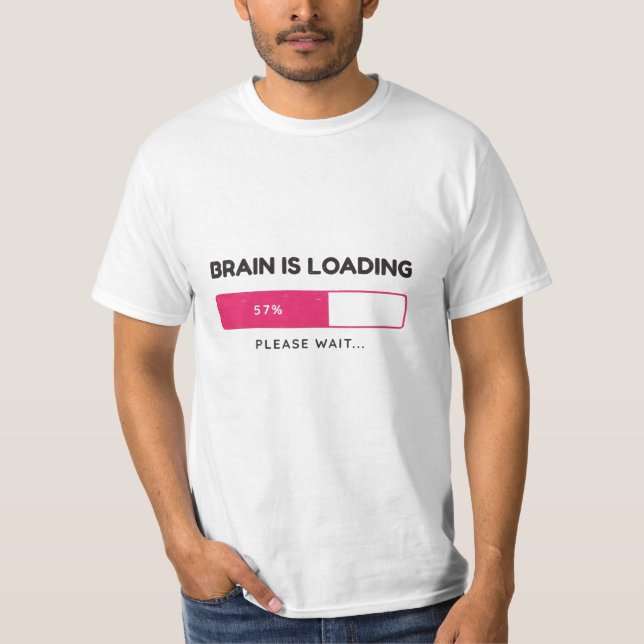 Camiseta BBrain is loading, please wait (Frente)