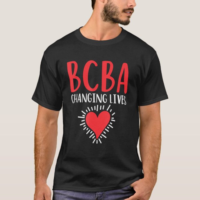 Camiseta Bcba Change Lives Ba Therapist Behaviour Analyst (Frente)