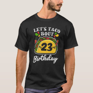 Camiseta Bday Cinco De Mayo Tacos Vamos Taco Sobre O Meu 23