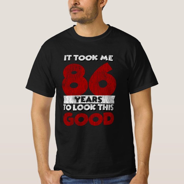 Camiseta Bday de 86 anos me fez parecer bom aniversário de  (Frente)