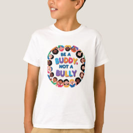 Camiseta "Be a Buddy, Not a Bully" Kids' Anti-Bullying Kind