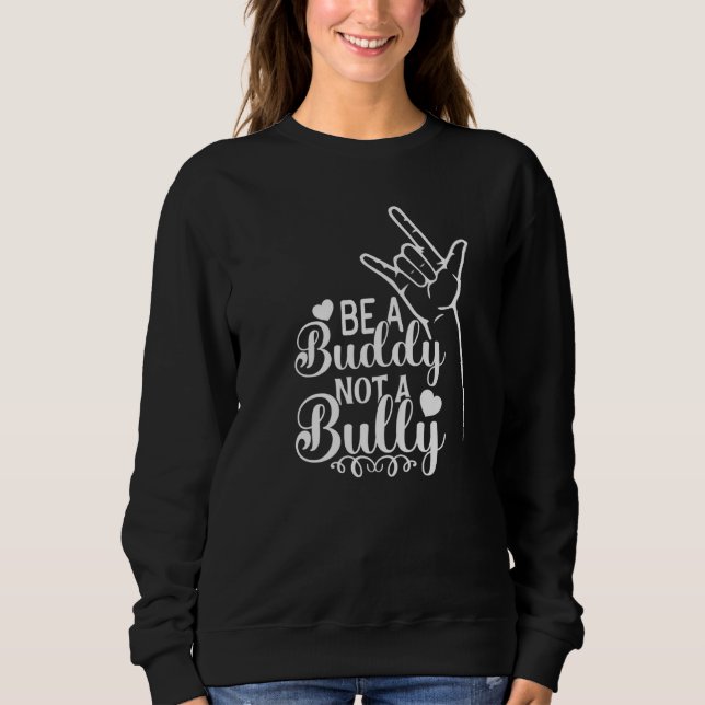 Camiseta Be A Buddy Not A Bully Positive Inspirational Kind (Frente)