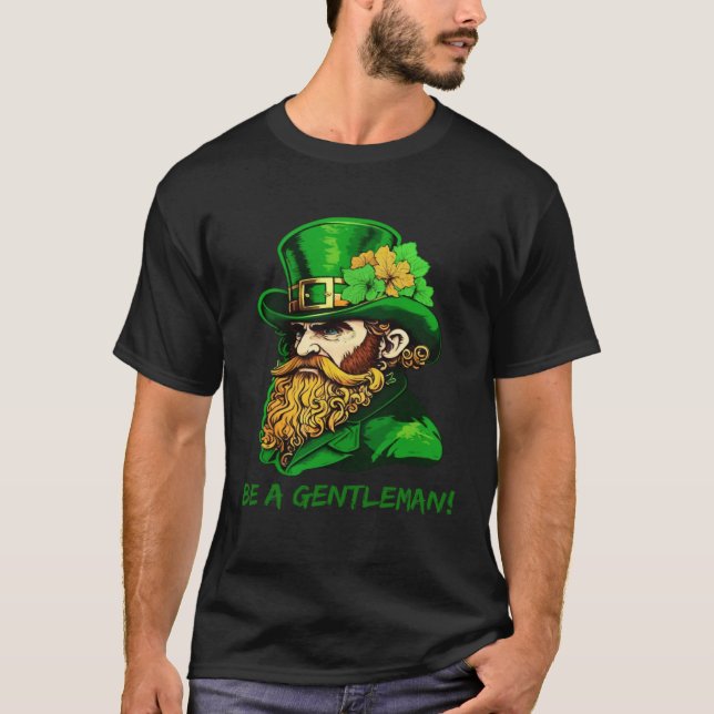 Camiseta Be A Gentleman Kobold St Patricks Day Irish Leprec (Frente)